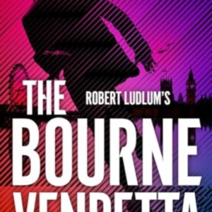 Robert Ludlum'S â¢ The Bourne Vendetta