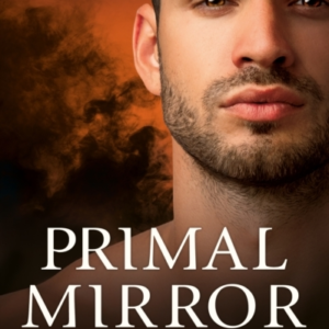 Primal Mirror Book 8