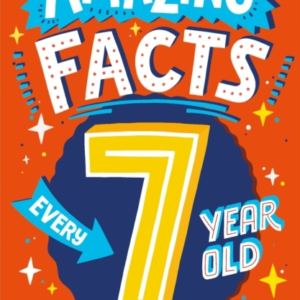 Amazing Facts Every 7 Year Old Needs To Know