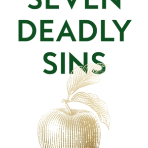 Seven Deadly Sins The Biology Of Being Human