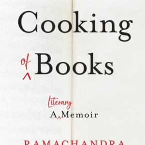 The Cooking Of Books A Literary Memoir