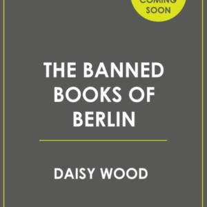The Banned Books Of Berlin