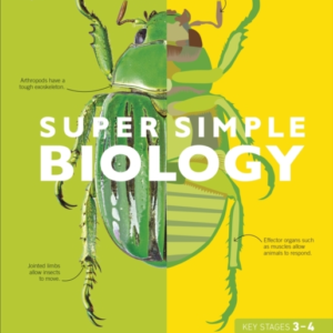 Super Simple Biology The Ultimate Bitesize Study Guide