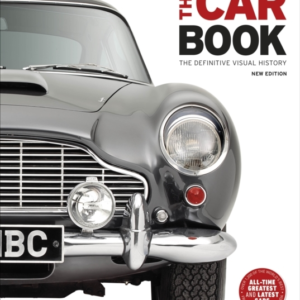 The Car Book The Definitive Visual History