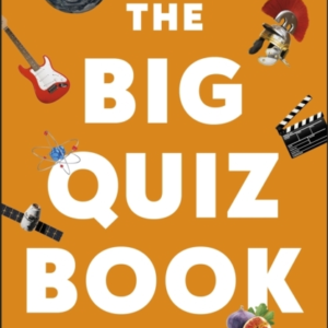 The Big Quiz Book 10,000 Amazing General Knowledge Questions