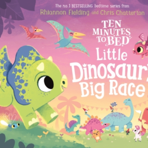 Ten Minutes To Bed: Little Dinosaur'S Big Race
