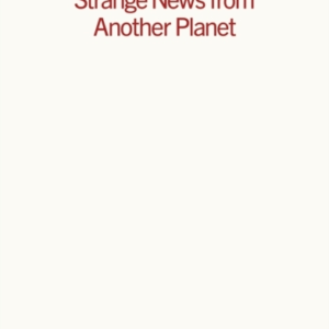 Strange News From Another Planet