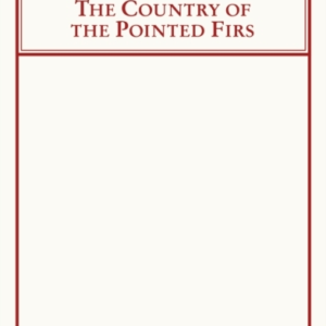 The Country Of The Pointed Firs