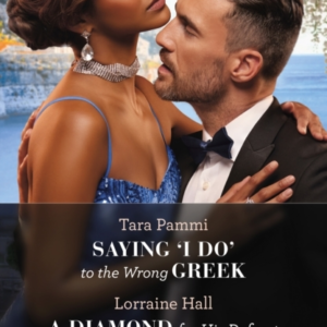 Saying 'I Do' To The Wrong Greek / A Diamond For His Defiant