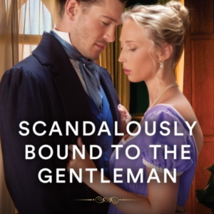 Scandalously Bound To The Gentleman