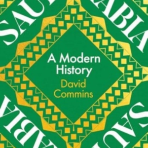 Saudi Arabia A Modern History