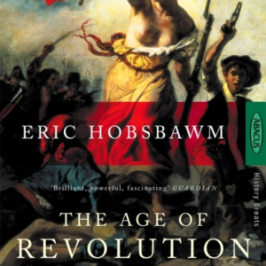 The Age Of Revolution 1789-1848