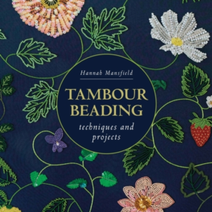 Tambour Beading Techniques And Projects