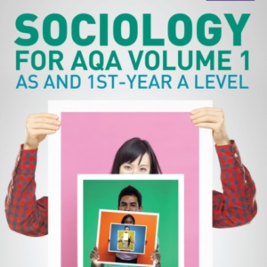 Sociology For Aqa Volume 1 As And 1St-Year A Level