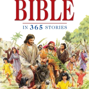 The Children'S Bible In 365 Stories A Story For Every Day Of