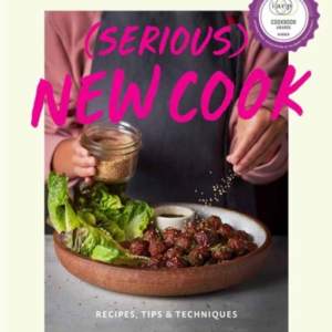 Serious New Cook Recipes, Tips, And Techniques