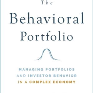 The Behavioral Portfolio Managing Portfolios And Investor Be