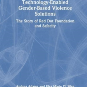 Technology-Enabled Gender-Based Violence Solutions The Story