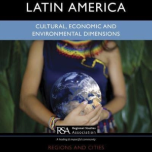 Territorial Development In Latin America Cultural, Economic