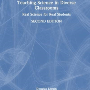 Teaching Science In Diverse Classrooms Real Science For Real