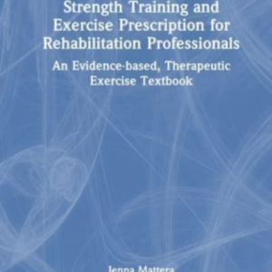 Strength Training And Exercise Prescription For Rehabilitati