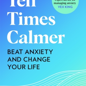 Ten Times Calmer
