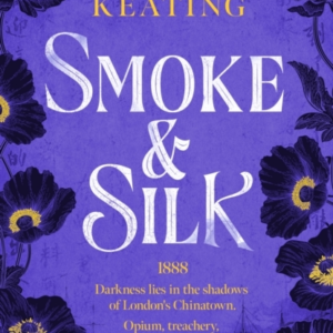 Smoke And Silk A Compulsive Historical Mystery Set In Victor