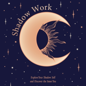 Shadow Work: A Colouring Book Explore Your Shadow Self And D