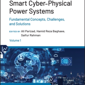 Smart Cyber-Physical Power Systems, Volume 1 Fundamental Con