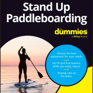 Standup Paddleboarding For Dummies