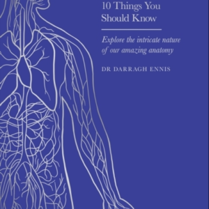 The Body 10 Things You Should Know