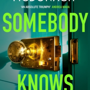 Somebody Knows A Gripping, Addictive Page-Turner About Dange