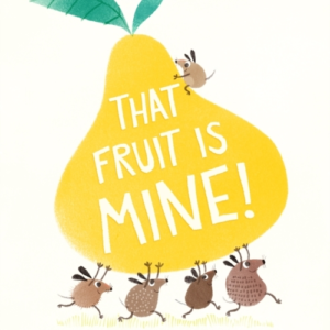 That Fruit Is Mine