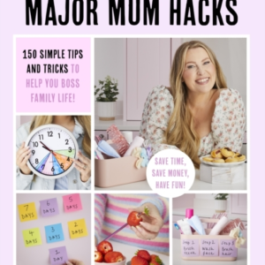 The Big Book Of Major Mum Hacks 150 Simple Tips And Tricks T