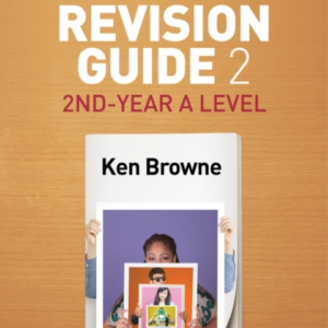 SOCIOLOGY FOR AQA REVISION GUIDE 2: 2ND-YEAR A LEVEL