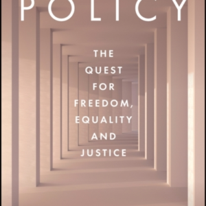 SOCIAL POLICY THE QUEST FOR FREEDOM, EQUALITY AND JUSTICE