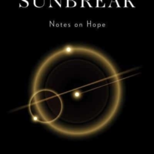 SUNBREAK NOTES ON HOPE