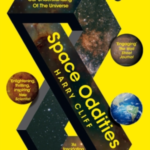 SPACE ODDITIES THE MYSTERIOUS ANOMALIES CHALLENGING OUR UNDE