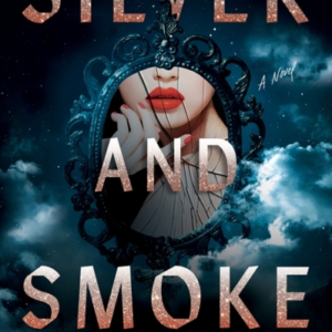 SILVER AND SMOKE