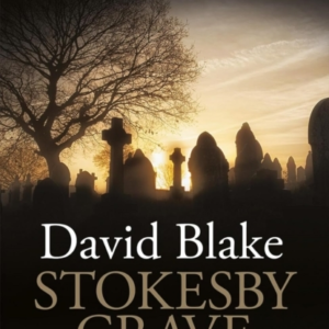 STOKESBY GRAVEA CHILLING NORFOLK BROADS CRIME THRILLER