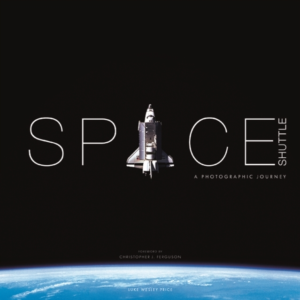 SPACE SHUTTLE A PHOTOGRAPHIC JOURNEY