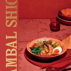 SAMBAL SHIOKTHE MALAYSIAN COOKBOOK
