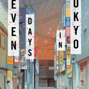 SEVEN DAYS IN TOKYO