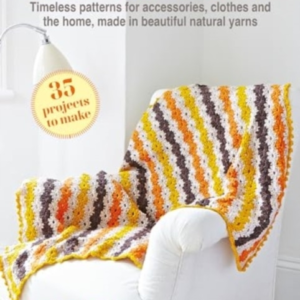 SIMPLE NATURAL CROCHET 35 PROJECTS TO MAKETIMELESS PATTERNS