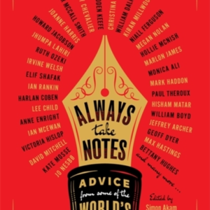 ALWAYS TAKE NOTESADVICE FROM SOME OF THE WORLD'S GREATEST WR