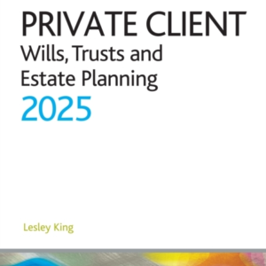 PRIVATE CLIENT 2025WILLS TRUSTS AND ESTATE PLANNING - LEGA