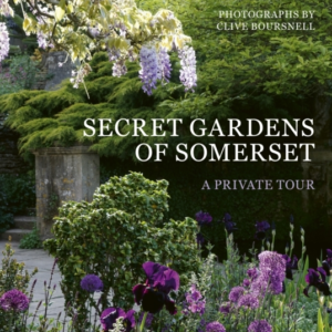 Secret Gardens Of Somerset