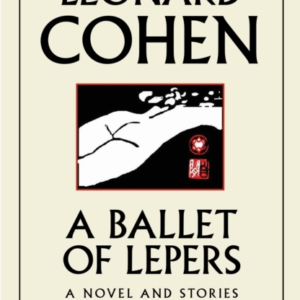 A Ballet Of Lepersa Novel And Stories