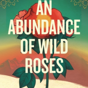 An Abundance Of Wild Roses