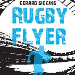 Rugby Flyerhaunting History Thrilling Tries